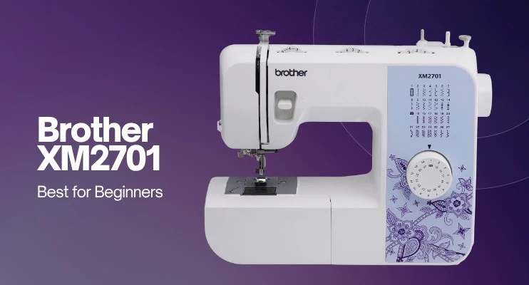 Best sewing machine for beginners featuring the Brother XM2701 mechanical sewing machine with lightweight design and simple controls.