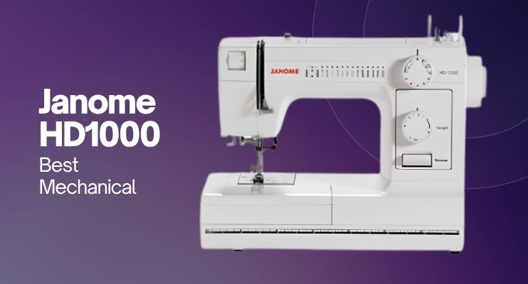 Best sewing machine mechanical model featuring the Janome HD1000 with durable metal chassis and dependable manual controls.